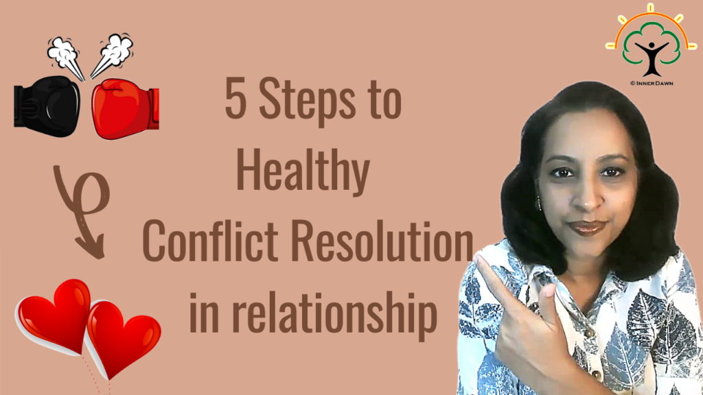 5 steps to healthy conflict resolution in a relationship