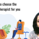 How to choose the right therapist for you