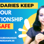 How do Boundaries Keep your Relationship safe